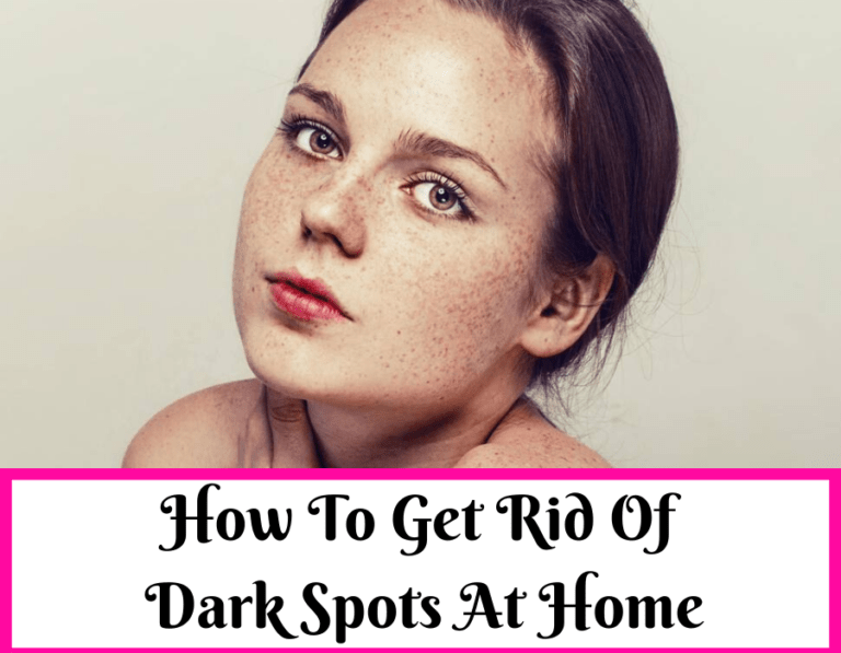 How To Get Rid Of Dark Spots With Home Remedies [Overnight]